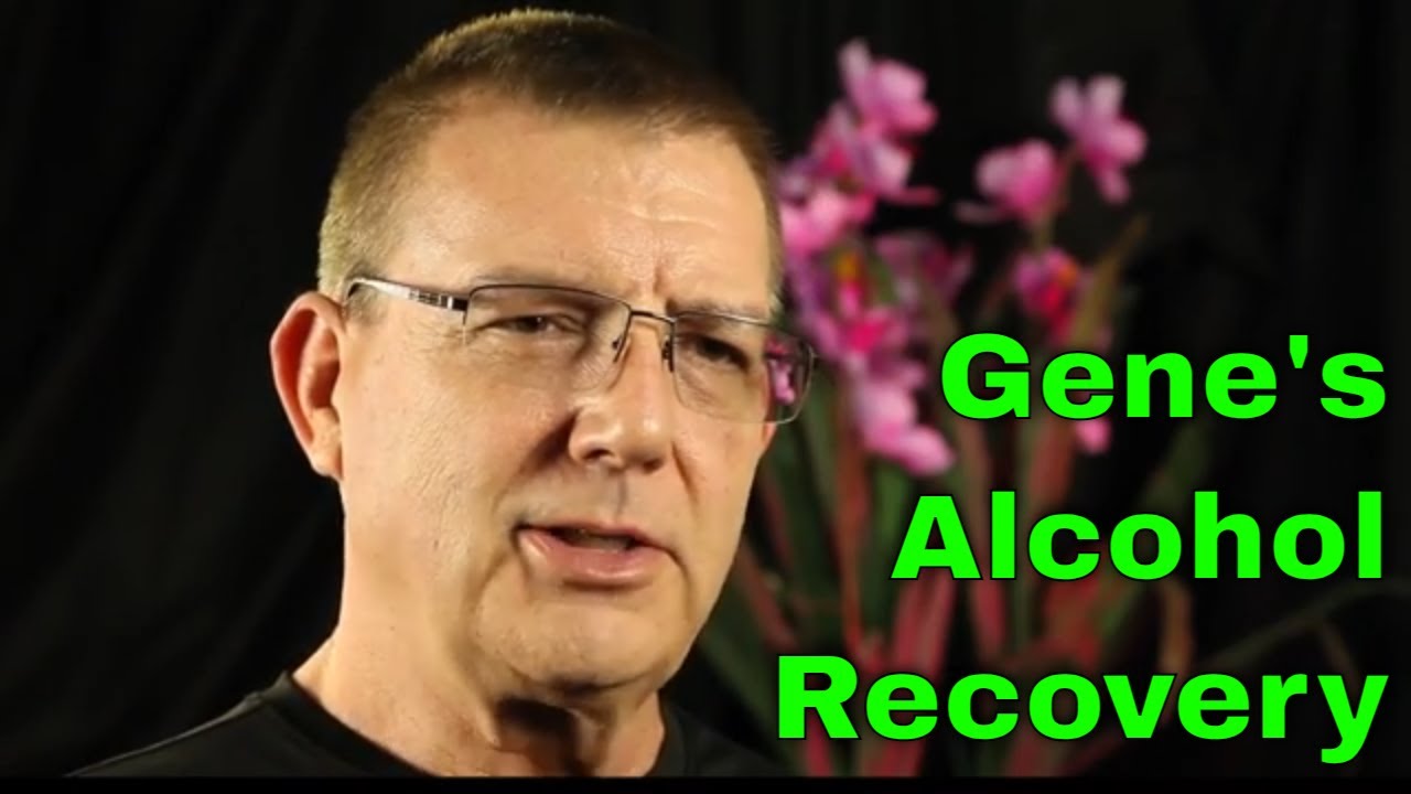 Gene's Alcohol Recovery